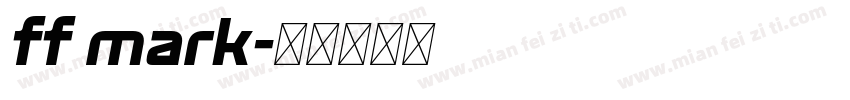 ff mark字体转换